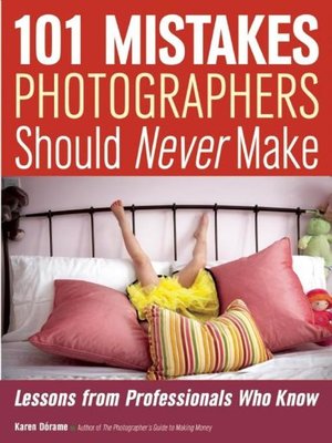cover image of 101 Mistakes Photographers Should Never Make